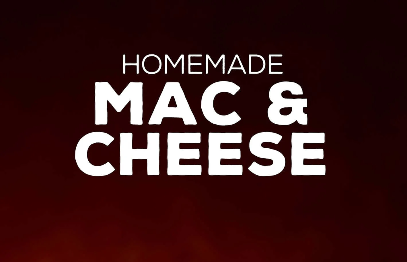 Our Menu 98 Macaroni and Cheese